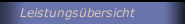 Leistungs&uuml;bersicht